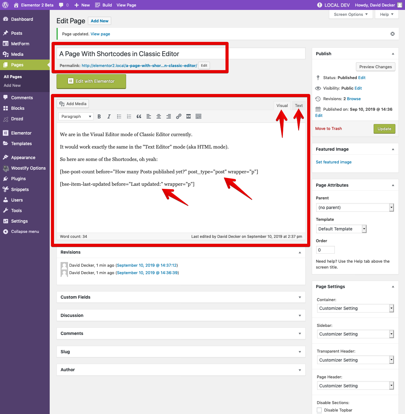 Use the Shortcodes in Classic Editor as well: Visual Mode or Text Mode (HTML) - doesn't matter, will work